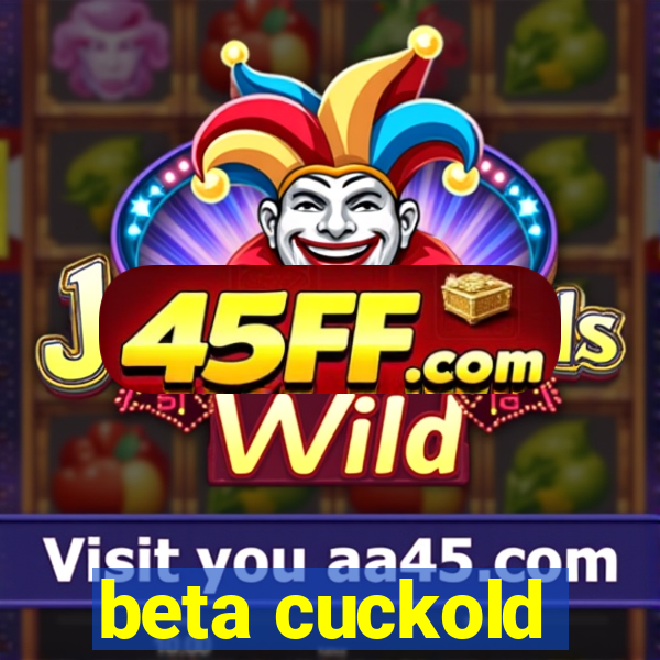 beta cuckold